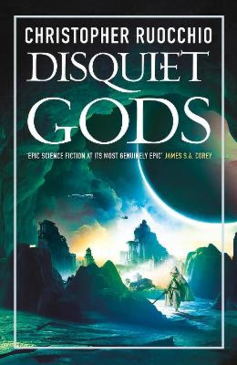 Disquiet Gods by Christopher Ruocchio - 9781803287621