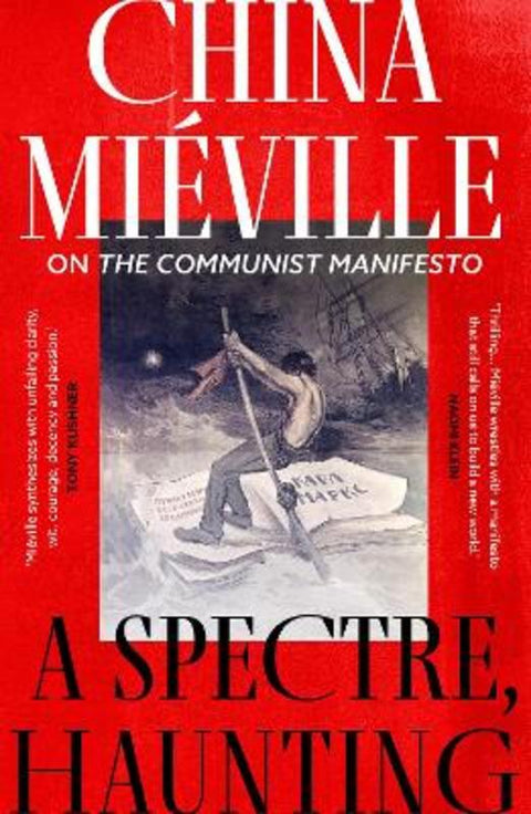 A Spectre, Haunting by China Mieville - 9781803289342