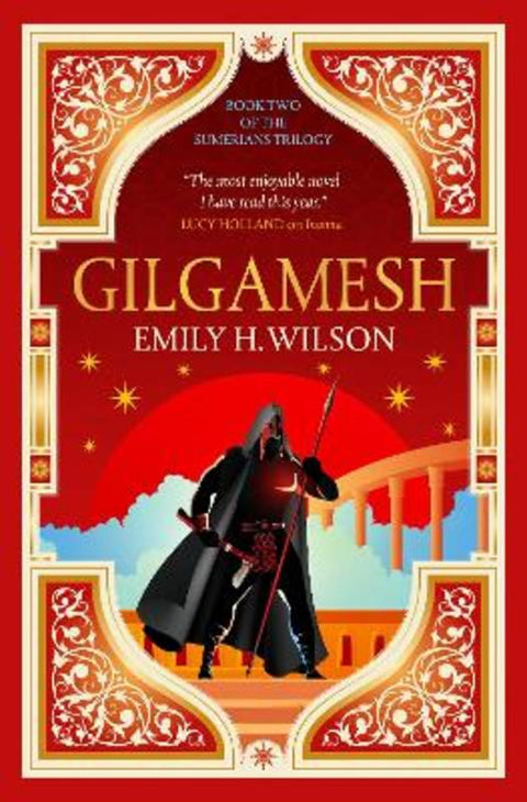 The Sumerians trilogy - Gilamesh by Emily H. Wilson - 9781803364421