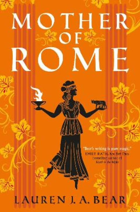 Mother of Rome by Lauren J.A. Bear - 9781803364742