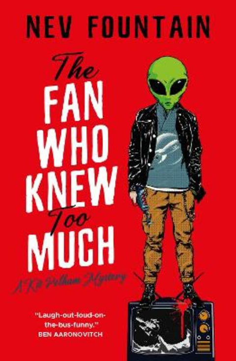 The Fan Who Knew Too Much by Nev Fountain - 9781803365527
