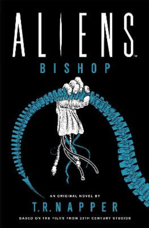 Aliens: Bishop by T. R. Napper - 9781803366555