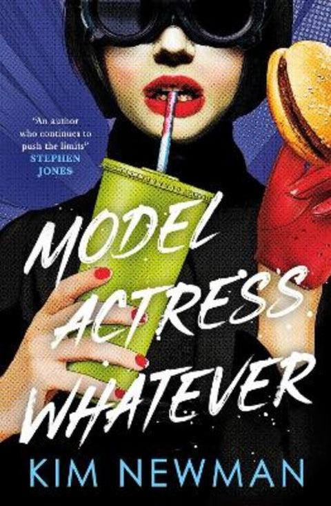 Model Actress Whatever by Kim Newman - 9781803366678
