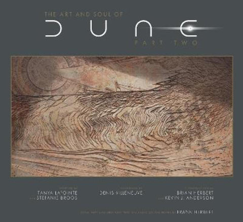The Art and Soul of Dune: Part Two by Tanya Lapointe - 9781803367132