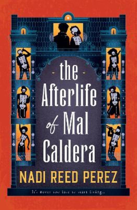 The Afterlife of Mal Caldera by Nadi Reed Perez - 9781803367767