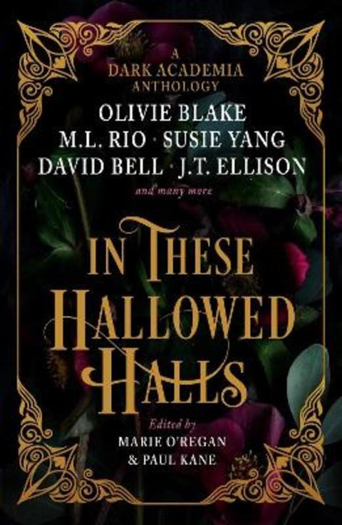 In These Hallowed Halls: A Dark Academia anthology (C format Australia) by Paul Kane - 9781803368078