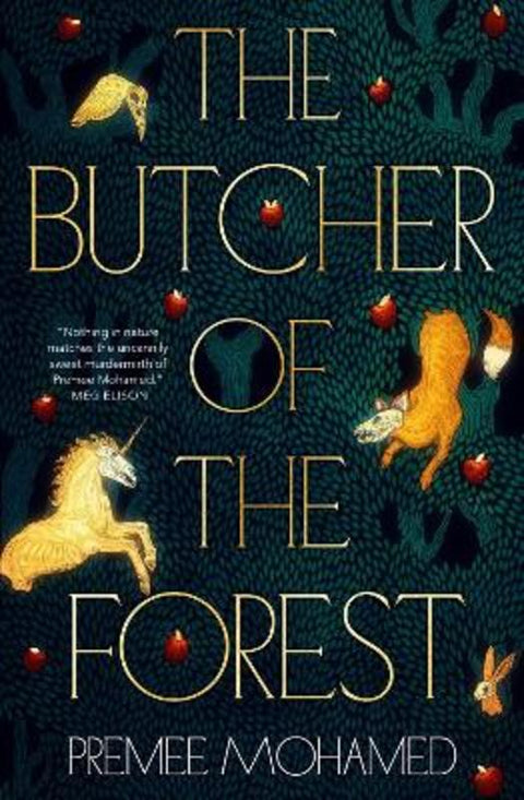 The Butcher of the Forest by Premee Mohamed - 9781803369464