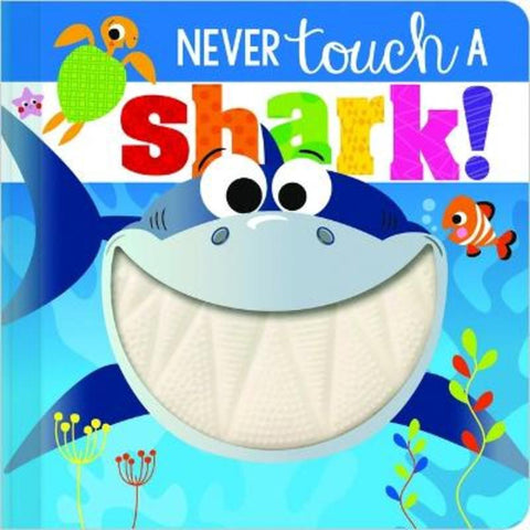 Never Touch A Shark! by Rosie Greening - 9781803377285
