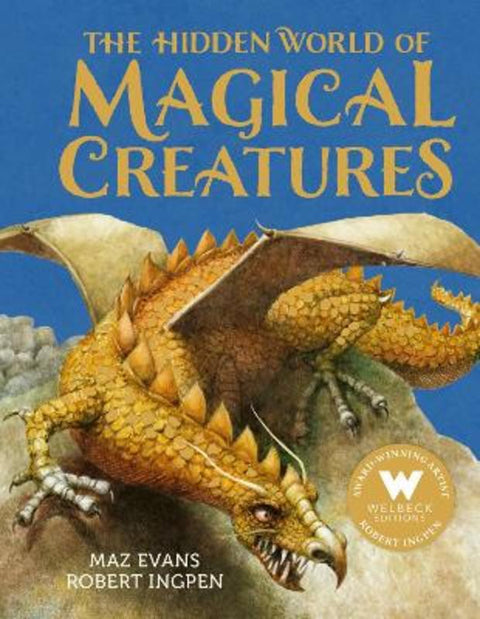 The Hidden World of Magical Creatures by Maz Evans - 9781803381169