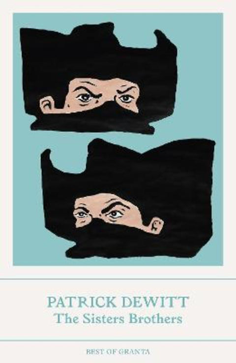 The Sisters Brothers by Patrick deWitt (Y) - 9781803510026