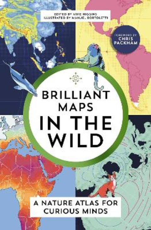 Brilliant Maps in the Wild by Mike Higgins - 9781803510392
