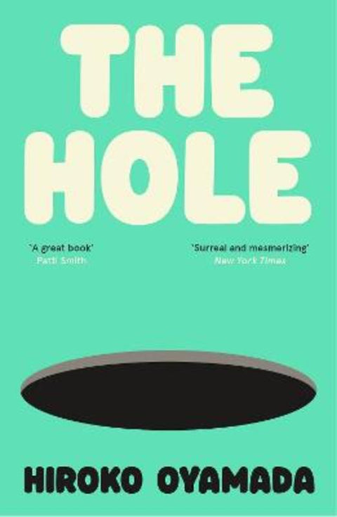 The Hole by Hiroko Oyamada - 9781803510620