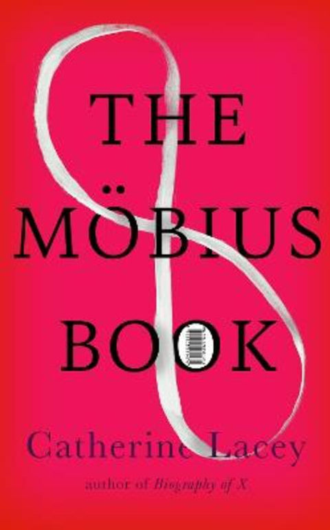 The Moebius Book by Catherine Lacey - 9781803511474