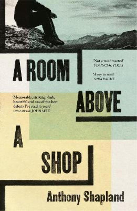 A Room Above a Shop by Anthony Shapland - 9781803511627