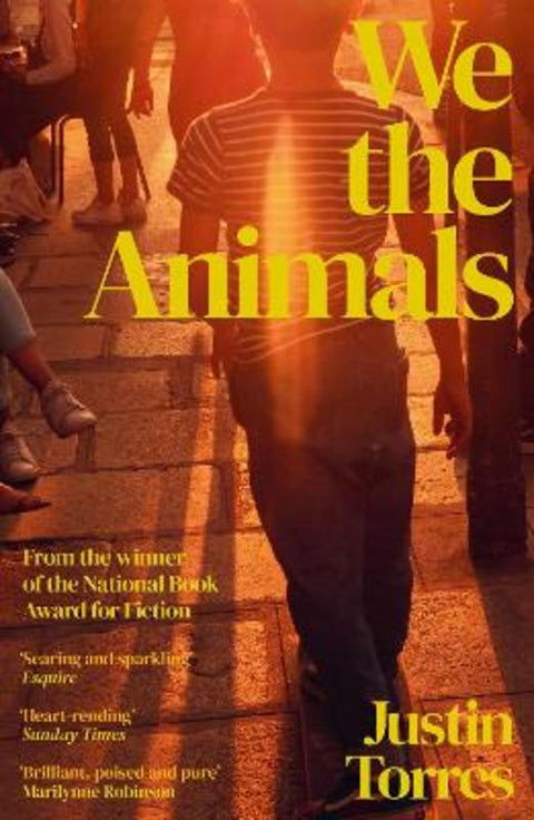 We the Animals by Justin Torres - 9781803512440