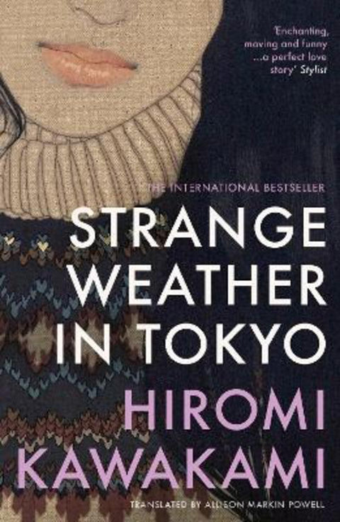 Strange Weather in Tokyo by Hiromi Kawakami - 9781803513140