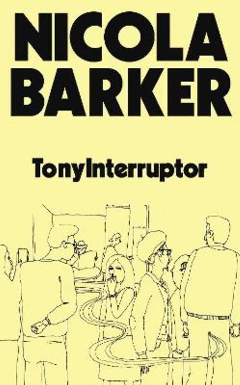 TonyInterruptor by Nicola Barker - 9781803513935