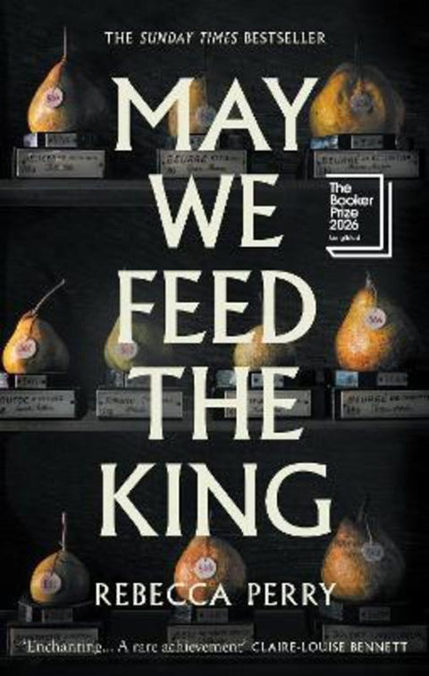 May We Feed the King by Rebecca Perry - 9781803515274