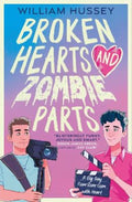 Broken Hearts & Zombie Parts by William Hussey - 9781803700038