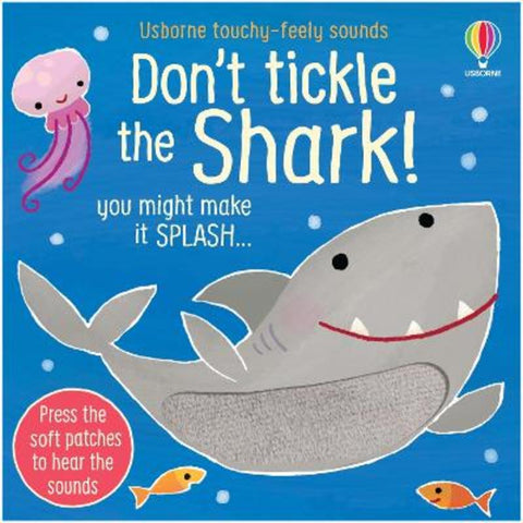 Don't Tickle the Shark! by Sam Taplin - 9781803700915