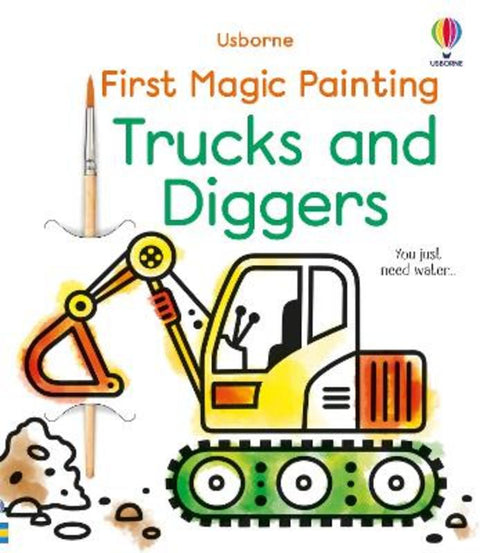 First Magic Painting Trucks and Diggers by Abigail Wheatley - 9781803701080