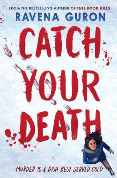 Catch Your Death by Ravena Guron - 9781803705422