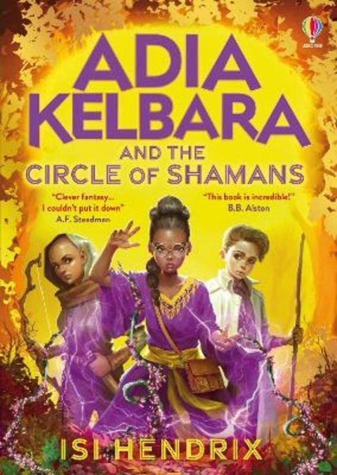 Adia Kelbara and the Circle of Shamans by Isi Hendrix - 9781803706542