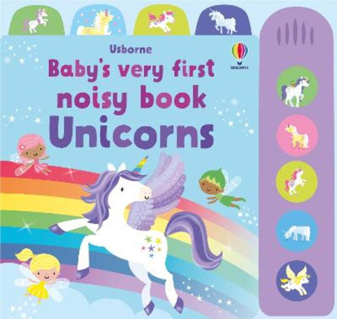 Baby's Very First Noisy Book Unicorns by Fiona Watt - 9781803707648