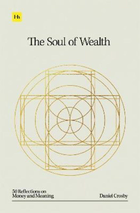 The Soul of Wealth from Daniel Crosby - Harry Hartog gift idea