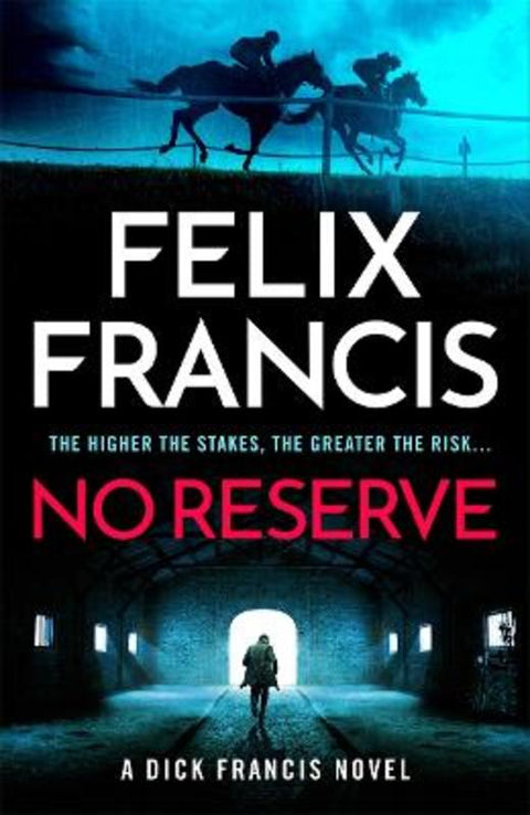 No Reserve by Felix Francis - 9781804183229