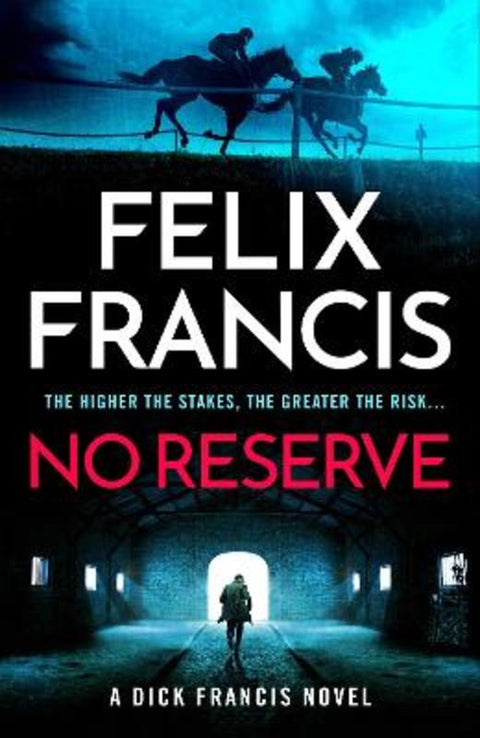 No Reserve by Felix Francis - 9781804183250