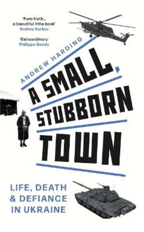 A Small, Stubborn Town by Andrew Harding - 9781804183366