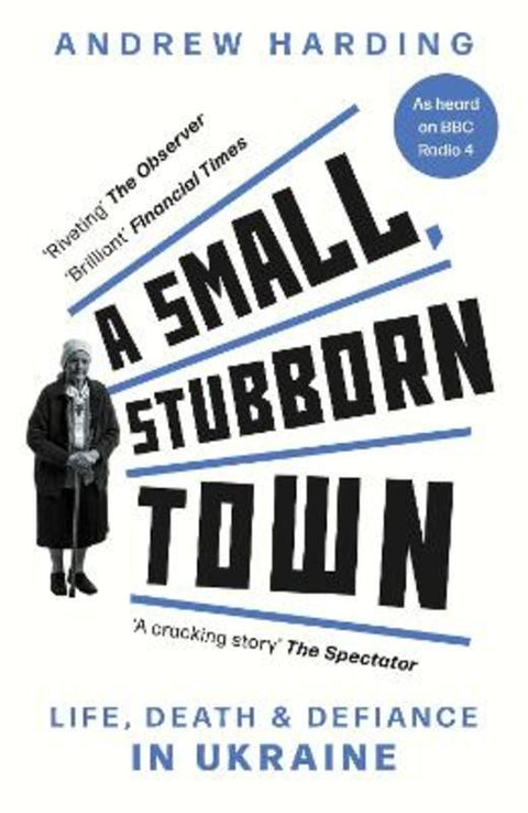 A Small, Stubborn Town by Andrew Harding - 9781804185025