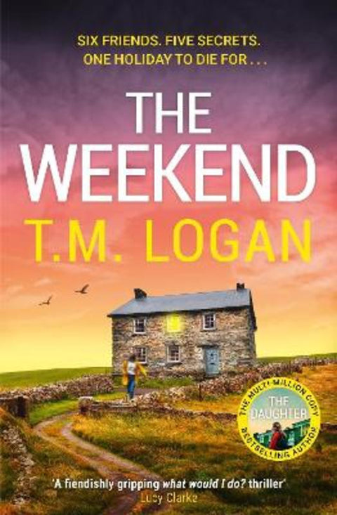The Weekend by T.M. Logan - 9781804185223
