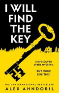 I Will Find The Key by Alex Ahndoril - 9781804187296