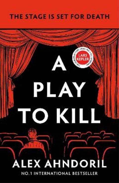 A Play to Kill by Alex Ahndoril - 9781804187340