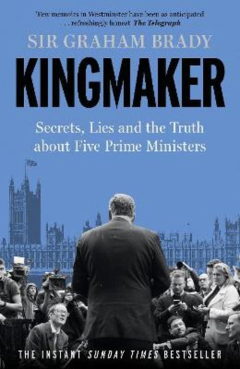 Kingmaker by Sir Graham Brady - 9781804188262