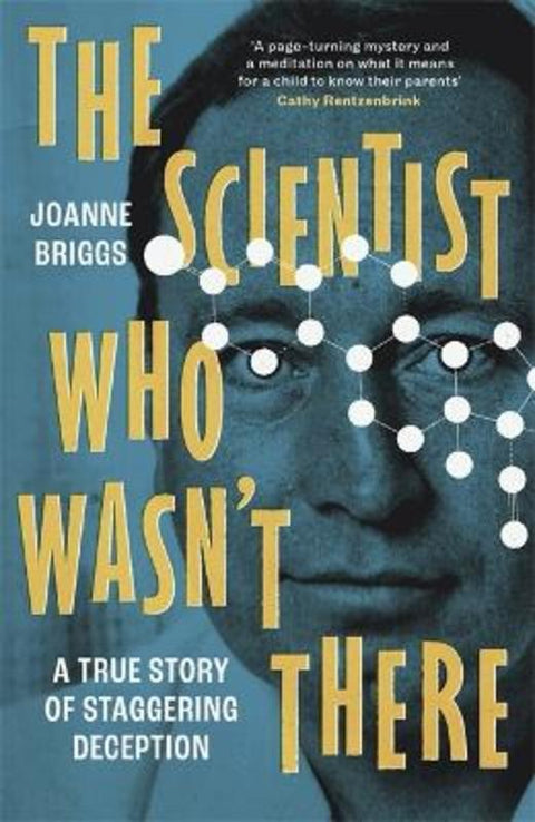The Scientist Who Wasn't There by Joanne Briggs - 9781804189733