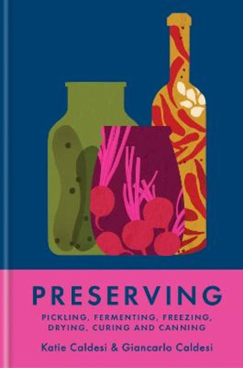 Preserving by Katie Caldesi - 9781804192405