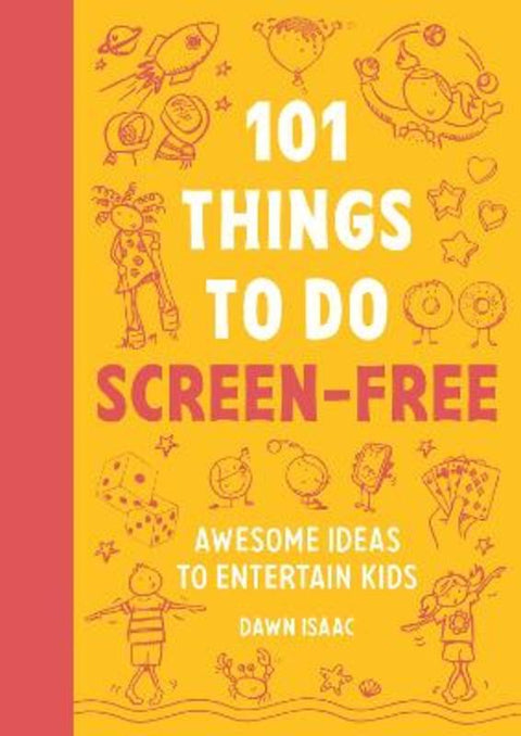 101 Things to do Screen-Free by Dawn Isaac - 9781804193556