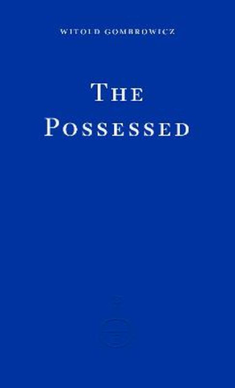 The Possessed by Witold Gombrowicz - 9781804270615