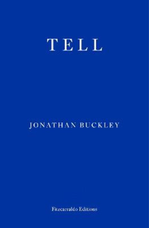 Tell by Jonathan Buckley - 9781804270721
