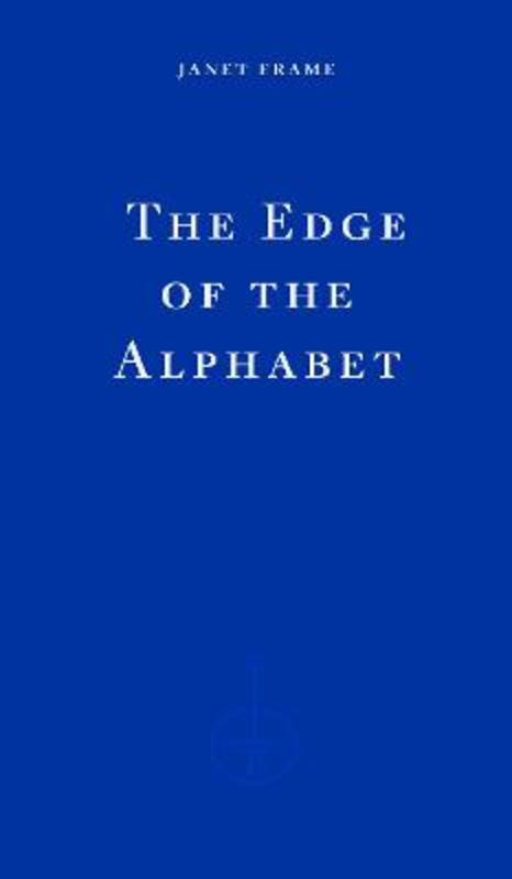The Edge of the Alphabet by Janet Frame - 9781804271186