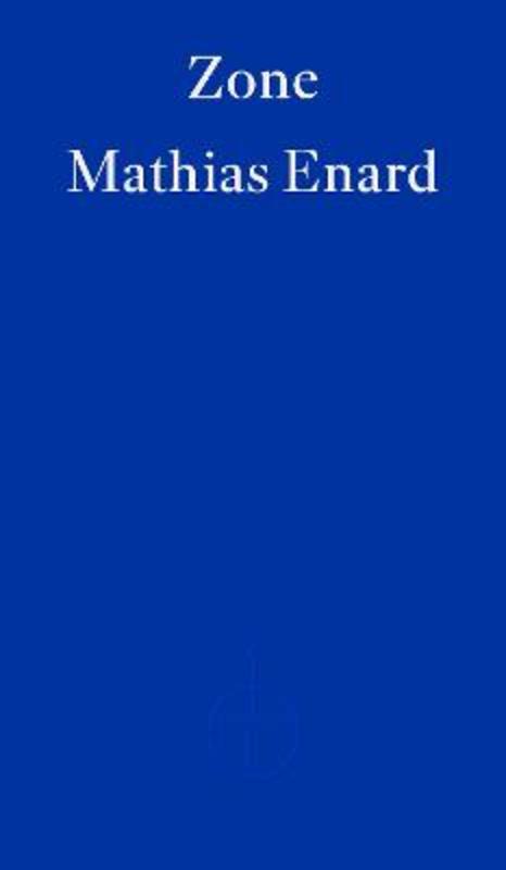Zone by Mathias Enard - 9781804271735
