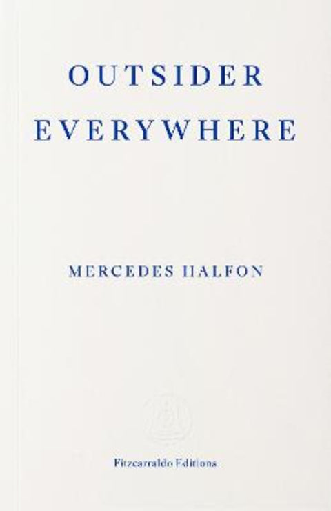 Outsider Everywhere by Mercedes Halfon - 9781804272350