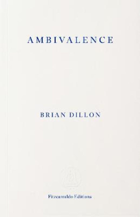 Ambivalence by Brian Dillon - 9781804272473