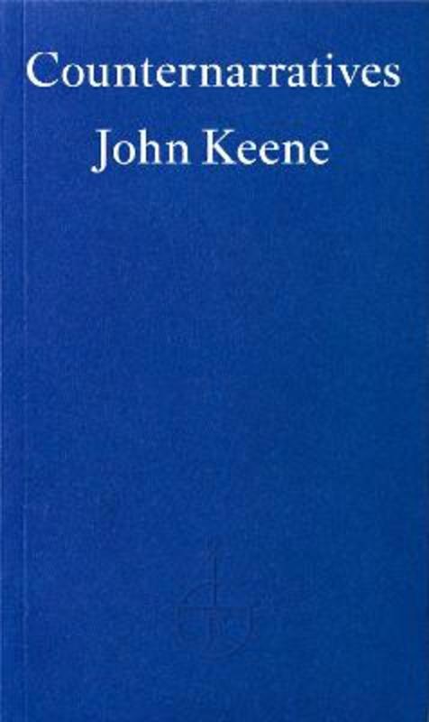 Counternarratives by John Keene - 9781804272848