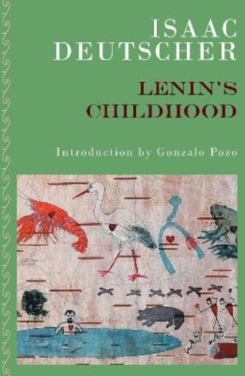 Lenin's Childhood by Isaac Deutscher - 9781804292778