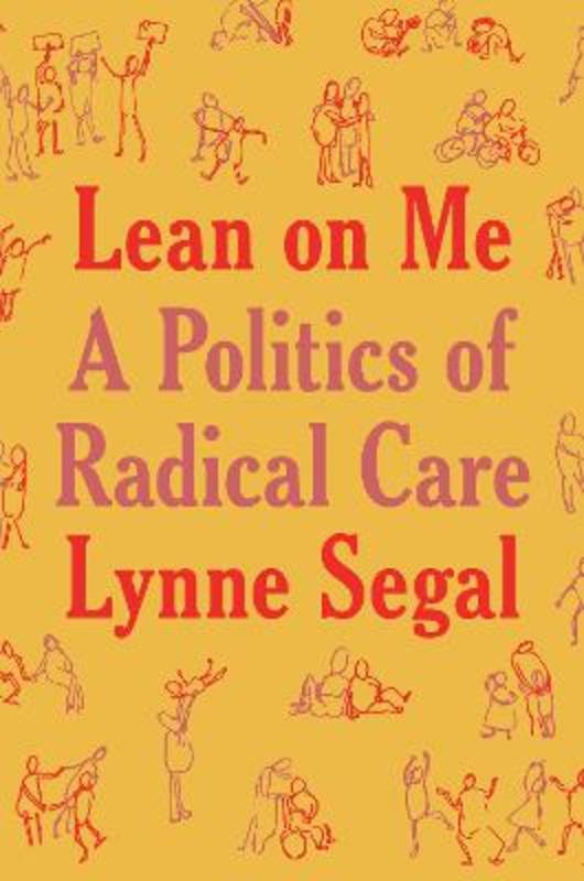 Lean on Me by Lynne Segal - 9781804292945