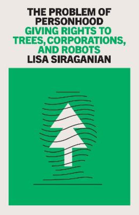 The Problem of Personhood by Lisa Siraganian - 9781804293447
